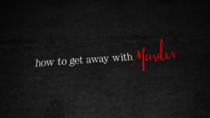 How To Get Away With Murder Season 1